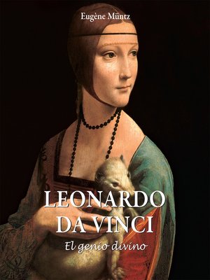Leonardo Da Vinci--El genio divino - ebook
